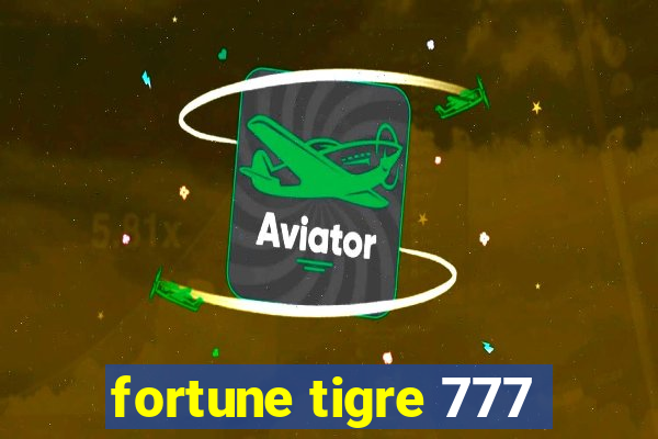 fortune tigre 777